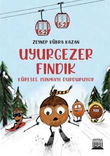 Uyurgezer Fındık Küresel Isınmayı Durduruyor