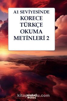 A1 Seviyesinde Korece-Türkçe Okuma Metinleri 2