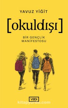 Okuldışı & Bir Gençlik Manifestosu