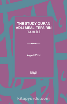 The Study Quran Adlı Meal-Tefsirin Tahlili