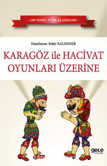 Karagöz ile Hacivat Oyunları Üzerine