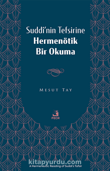 Suddî’nin Tefsirine Hermenötik Bir Okuma