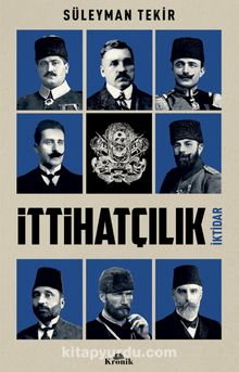 İttihatçılık & İktidar