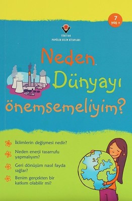 Neden Dünyayı Önemsemeliyim?