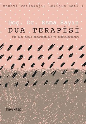 Dua Terapisi: Manevi - Psikolojik Gelişim Seti - 1