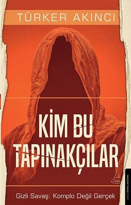 Kim Bu Tapınakçılar - Gizli Savaş: Komplo Değil Gerçek