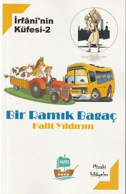 Bir Ramık Bagaç - İrfani'nin Küfesi 2