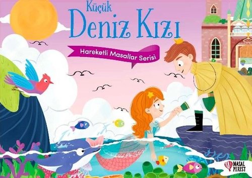 Küçük Deniz Kızı - Hareketli Masallar Serisi