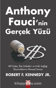 Anthony Faucı’nin Gerçek Yüzü