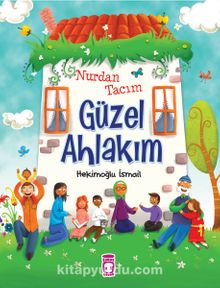 Nurdan Tacım Güzel Ahlakım