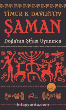 Şaman & Doğa’nın Şifası Uyanınca