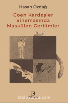 Coen Kardeşler Sinemasında Maskülen Gerilimler