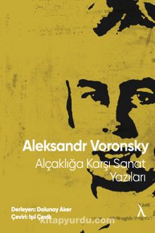 Alçaklığa Karşı Sanat Yazıları