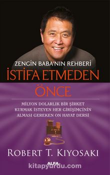 Zengin Baba’nın Rehberi  İstifa Etmeden Önce & Milyon Dolarlık Bir Şirket Kurmak İsteyen Her Girişimcinin Alması Gereken On Hayat Dersi