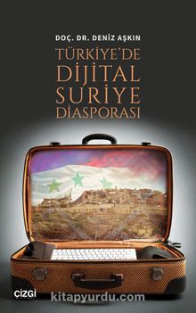 Türkiye’de Dijital Suriye Diasporasi