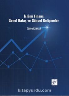 İslami Finans Genel Bakış ve Güncel Gelişmeler