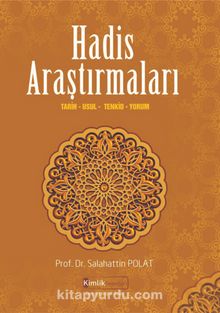 Hadis Araştırmaları & Tarih, Usul, Tenkid, Yorum