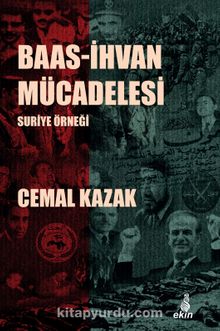 Baas-İhvan Mücadelesi Suriye Örneği