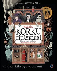 Klasik Korku Hikayeleri & Heyecan Arayan Gençler İçin Kaçırılmayacak 10 Hikaye