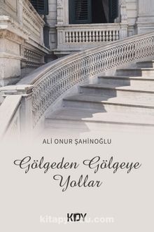 Gölgeden Gölgeye Yollar