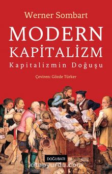 Modern Kapitalizm & Kapitalizmin Doğuşu