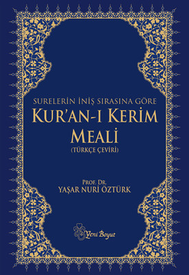 Surelerin İniş Sırasına Göre Kur'an-ı Kerim Meali (Türkçe Çeviri)