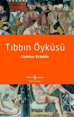 Tıbbın Öyküsü - Bilim 15