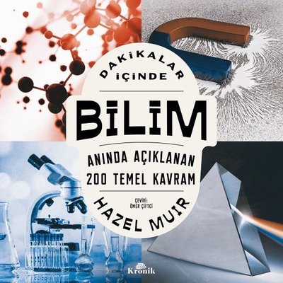 Dakikalar İçinde Bilim - Anında Açıklanan 200 Temel Kavram