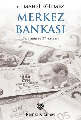 Merkez Bankası - Dünyada ve Türkiye'de