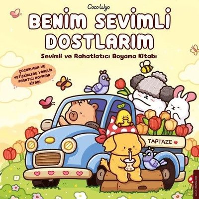 Benim Sevimli Dostlarım - Sevimli ve Rahatlatıcı Boyama Kitabı - Çocuklara ve Yetişkinlere Yönelik Yar