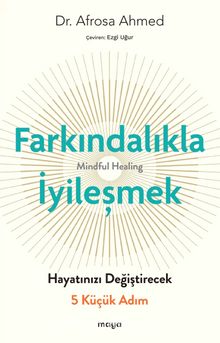 Farkındalıkla İyi̇leşmek