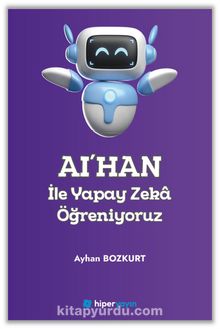 AI’HAN ile Yapay Zeka Öğreniyoruz