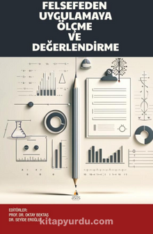 Felsefeden Uygulamaya Ölçme ve Değerlendirme