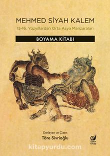 Mehmed Siyah Kalem & 15-16. Yüzyıllardan Orta Asya Manzaraları