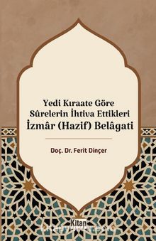 Yedi Kıraate Göre Surelerin İhtiva Ettikleri İzmar (Hazif) Belagati