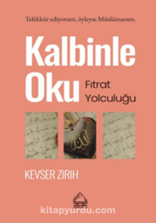 Kalbinle Oku & Fıtrat Yolculuğu