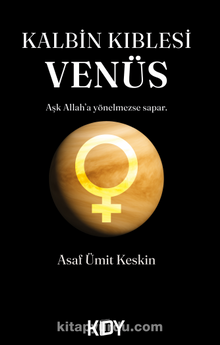 Kalbin Kıblesi Venüs