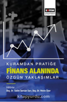 Kuramdan Pratiğe Finans Alanında Özgün Yaklaşımlar