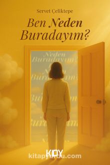 Ben Neden Buradayım?