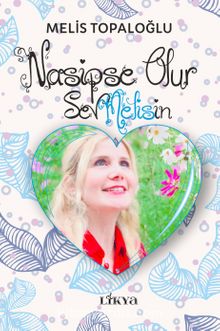 Nasipse Olur & Sevmelisin