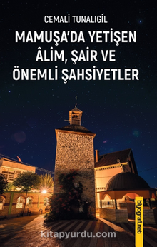 Mamuşa’da Yetişen Alim Şair Ve Önemli Şahsiyetler