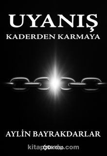 Uyanış Kaderden Karmaya