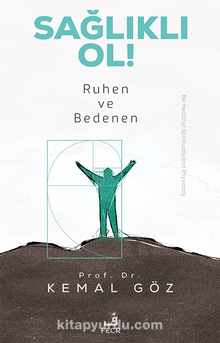 Sağlıklı Ol! Ruhen ve Bedenen