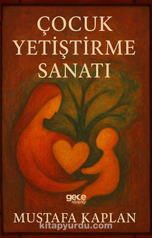 Çocuk Yetiştirme Sanatı