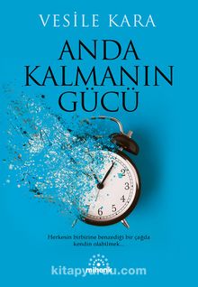 Anda Kalmanın Gücü