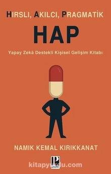 Hap (Hırslı, Akılcı, Pragmatik)