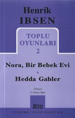 Toplu Oyunları 2: Nora Bir Bebek Evi - Hedda Gabler