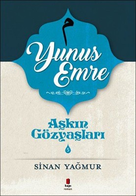 Yunus Emre-Aşkın Gözyaşları 5