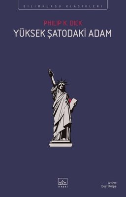 Yüksek Şatodaki Adam - Bilimkurgu Klasikleri