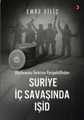 Uluslararası Terörizm Perspektifinden Suriye İç Savaşıında IŞİD